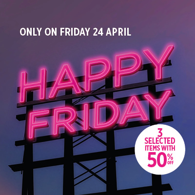 Friday 24 April isn’t just any old day: Happy Friday is back, the exclusive event for lovers of no-holds-barred shopping.
