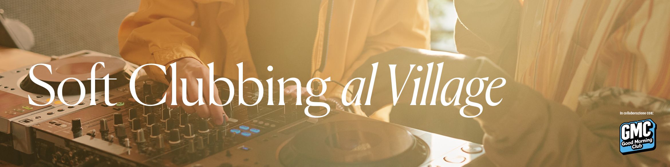 Il 22 marzo al Villaggio ti aspetta una novità assoluta: Valdichiana Soft Clubbing Social